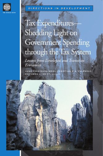 خرید و دانلود نسخه کامل کتاب Tax Expenditures – Shedding Light on Government Spending Through the Tax System: Lessons from Developed and Transition Economies (Directions in Development)_68c9f3677f4a0.jpeg خرید و دانلود نسخه کامل کتاب Tax Expenditures – Shedding Light on Government Spending Through the Tax System: Lessons from Developed and Transition Economies (Directions in Development)
