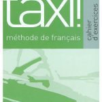 خرید و دانلود نسخه کامل کتاب Taxi! 2 : Cahier d’exercices