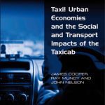 خرید و دانلود نسخه کامل کتاب Taxi! Urban Economies and the Social and Transport Impacts of the Taxicab (Transport and Society)