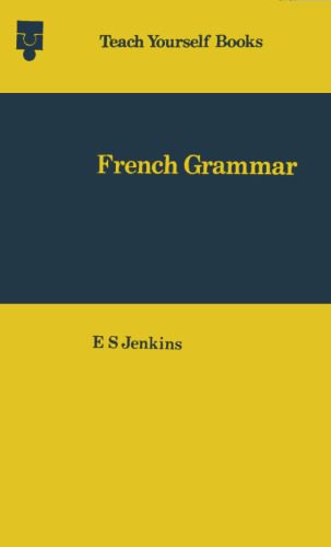 خرید و دانلود نسخه کامل کتاب Teach Yourself French Grammar_68c47fb87a293.jpeg خرید و دانلود نسخه کامل کتاب Teach Yourself French Grammar