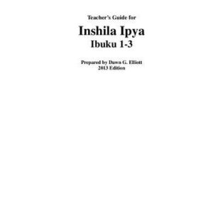 خرید و دانلود نسخه کامل کتاب Teacher’s Guide for Inshila Ipya. Ibuku 1-3