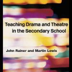 خرید و دانلود نسخه کامل کتاب Teaching Drama and Theatre in the Secondary School: Classroom Projects for an Integrated Curriculum