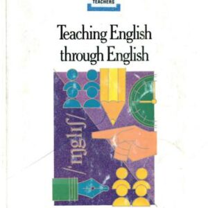 خرید و دانلود نسخه کامل کتاب Teaching English Through English: A Course in Classroom Language and Techniques