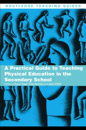 خرید و دانلود نسخه کامل کتاب Teaching PE in the Secondary School: A Practical Guide (Routledge Teaching Guides)_68cade1e84049.jpeg خرید و دانلود نسخه کامل کتاب Teaching PE in the Secondary School: A Practical Guide (Routledge Teaching Guides)