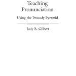 خرید و دانلود نسخه کامل کتاب Teaching Pronunciation Using the Prosody Pyramid