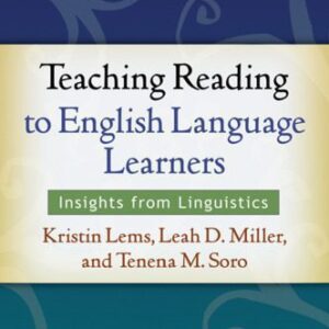 خرید و دانلود نسخه کامل کتاب Teaching Reading to English Language Learners: Insights from Linguistics