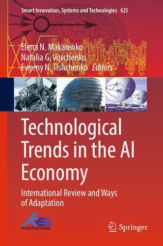 خرید و دانلود نسخه کامل کتاب Technological Trends in the AI Economy: International Review and Ways of Adaptation_68c80274bbfcd.jpeg خرید و دانلود نسخه کامل کتاب Technological Trends in the AI Economy: International Review and Ways of Adaptation