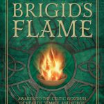 خرید و دانلود نسخه کامل کتاب Tending Brigid’s Flame: Awaken to the Celtic Goddess of Hearth, Temple, and Forge