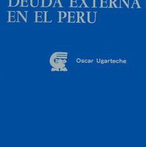 خرید و دانلود نسخه کامل کتاب Teoría y práctica de la deuda externa en el Perú