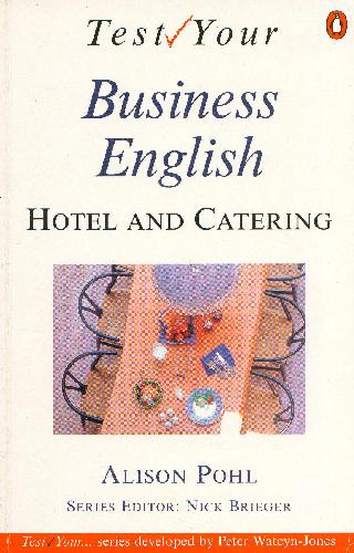 خرید و دانلود نسخه کامل کتاب Test Your Hotel and Catering English: Intermediate_68c12edf2088a.jpeg خرید و دانلود نسخه کامل کتاب Test Your Hotel and Catering English: Intermediate