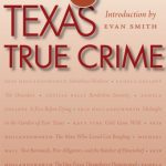 خرید و دانلود نسخه کامل کتاب Texas Monthly On . . .: Texas True Crime