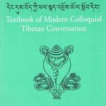 خرید و دانلود نسخه کامل کتاب Textbook of Modern Colloquial Tibetan Conversations. དེང་དུས་བོད་ཀྱི་ཕལ་སྐད་འཕྲོས་མོལ་སློབ་དེབ།