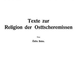 خرید و دانلود نسخه کامل کتاب Texte zur Religion der Osttscheremissen