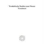 خرید و دانلود نسخه کامل کتاب Textkritische Studien zum Neuen Testament