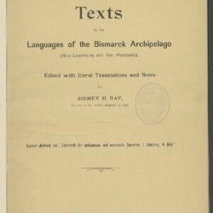 خرید و دانلود نسخه کامل کتاب Texts in the Languages of the Bismarck Archipelago ((Neu-Lauenburg und Neu-Pommern) . Edited with literal Translations and Notes