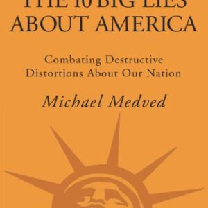 خرید و دانلود نسخه کامل کتاب The 10 big lies about America: combating destructive distortions about our nation