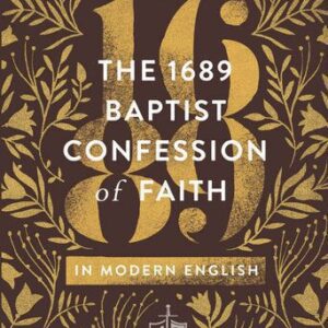 خرید و دانلود نسخه کامل کتاب The 1689 Baptist Confession of Faith in Modern English