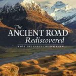 خرید و دانلود نسخه کامل کتاب The Ancient Road Rediscovered: What the Early Church knew