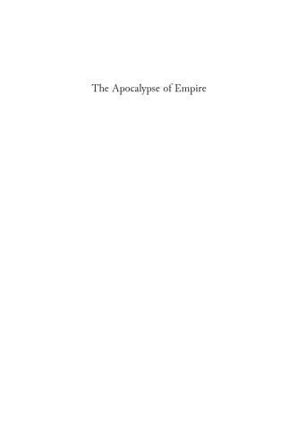 خرید و دانلود نسخه کامل کتاب The Apocalypse of Empire. Imperial Eschatology in Late Antiquity and Early Islam_68cee60b2b6ea.jpeg خرید و دانلود نسخه کامل کتاب The Apocalypse of Empire. Imperial Eschatology in Late Antiquity and Early Islam