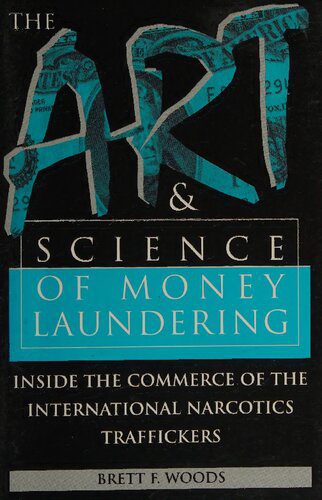 خرید و دانلود نسخه کامل کتاب The Art and Science of Money Laundering: Inside the Comerce of the International Narcotics Traffickers_68c7ed5d0cca2.jpeg خرید و دانلود نسخه کامل کتاب The Art and Science of Money Laundering: Inside the Comerce of the International Narcotics Traffickers