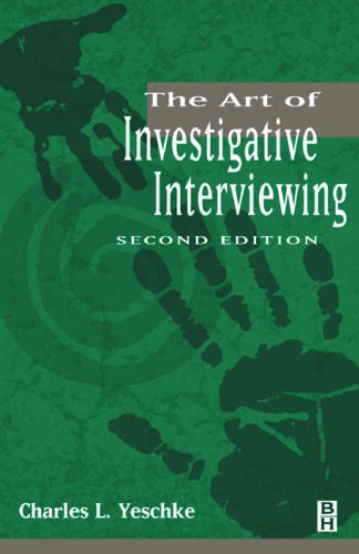 خرید و دانلود نسخه کامل کتاب The Art of Investigative Interviewing, Second Edition_68cb667bbca82.jpeg خرید و دانلود نسخه کامل کتاب The Art of Investigative Interviewing, Second Edition