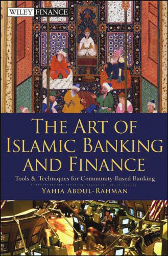 خرید و دانلود نسخه کامل کتاب The Art of Islamic Banking and Finance: Tools and Techniques for Community-Based Banking (Wiley Finance)_68cadf072321d.jpeg خرید و دانلود نسخه کامل کتاب The Art of Islamic Banking and Finance: Tools and Techniques for Community-Based Banking (Wiley Finance)