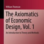 خرید و دانلود نسخه کامل کتاب The Axiomatics of Economic Design, Vol. 1 : An Introduction to Theory and Methods