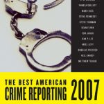 خرید و دانلود نسخه کامل کتاب The Best American Crime Reporting 2007
