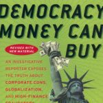خرید و دانلود نسخه کامل کتاب The Best Democracy Money Can Buy: The Truth About Corporate Cons, Globalization and High-Finance Fraudsters