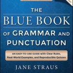 خرید و دانلود نسخه کامل کتاب The Blue Book of Grammar and Punctuation: An Easy-to-Use Guide with Clear Rules, Real-World Examples, and Reproducible Quizzes