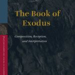 خرید و دانلود نسخه کامل کتاب The Book of Exodus: Composition, Reception, and Interpretation