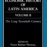 خرید و دانلود نسخه کامل کتاب The Cambridge Economic History of Latin America Vol. 2: The Long Twentieth Century