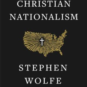 خرید و دانلود نسخه کامل کتاب The Case for Christian Nationalism