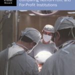 خرید و دانلود نسخه کامل کتاب The Changing Hospital Industry: Comparing Not-for-Profit and For-Profit Institutions (National Bureau of Economic Research Conference Report)