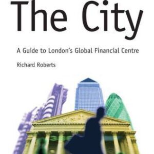 خرید و دانلود نسخه کامل کتاب The City: A Guide to London Global Financial Centre