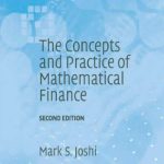 خرید و دانلود نسخه کامل کتاب The Concepts and Practice of Mathematical Finance, Second Edition (Mathematics, Finance and Risk)