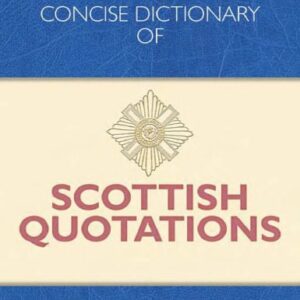 خرید و دانلود نسخه کامل کتاب The Concise Dictionary of Scottish Quotations