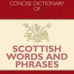 خرید و دانلود نسخه کامل کتاب The Concise Dictionary of Scottish Words and Phrases