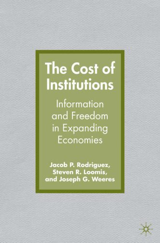 خرید و دانلود نسخه کامل کتاب The Cost of Institutions: Information and Freedom in Expanding Economies_68ca249613da0.jpeg خرید و دانلود نسخه کامل کتاب The Cost of Institutions: Information and Freedom in Expanding Economies