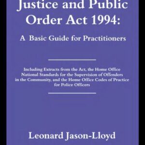 خرید و دانلود نسخه کامل کتاب The Criminal Justice and Public Order Act 1994: A Basic Guide for Practitioners