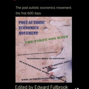 خرید و دانلود نسخه کامل کتاب The Crisis in Economics: The Post-Autistic Economics Movement – The First 600 Days (Economics As Social Theory)