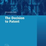 خرید و دانلود نسخه کامل کتاب The Decision to Patent