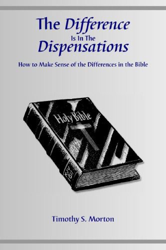 خرید و دانلود نسخه کامل کتاب The Difference Is In The Dispensations_68cf2c71ae1bc.jpeg خرید و دانلود نسخه کامل کتاب The Difference Is In The Dispensations