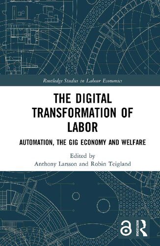 خرید و دانلود نسخه کامل کتاب The Digital Transformation Of Labor: Automation, The Gig Economy And Welfare_68c7f0ab2f6b3.jpeg خرید و دانلود نسخه کامل کتاب The Digital Transformation Of Labor: Automation, The Gig Economy And Welfare