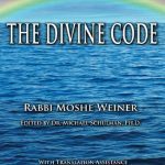 خرید و دانلود نسخه کامل کتاب The Divine Code The Guide to Observing the Noahide Code, Revealed from Mount Sinai in the Torah of Moses