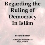 خرید و دانلود نسخه کامل کتاب The Doubts Regarding the Ruling of Democracy In Islām
