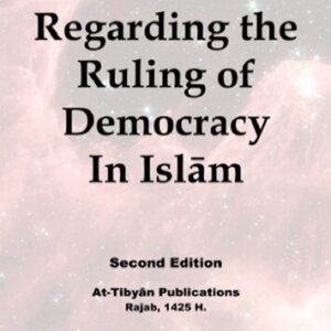 خرید و دانلود نسخه کامل کتاب The Doubts Regarding the Ruling of Democracy In Islām