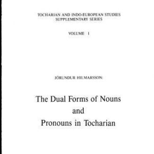 خرید و دانلود نسخه کامل کتاب The Dual Forms of Nouns and Pronouns in Tocharian