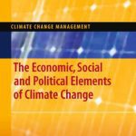 خرید و دانلود نسخه کامل کتاب The Economic, Social and Political Elements of Climate Change