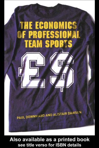 خرید و دانلود نسخه کامل کتاب The Economics of Professional Team Sports_68c88e5bc6b51.jpeg خرید و دانلود نسخه کامل کتاب The Economics of Professional Team Sports